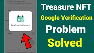 Google Verification Error Treasure NFT | Validation Error Treasure NFT