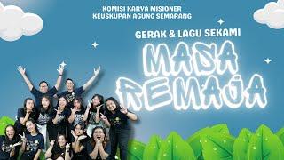 ⭐ MASA REMAJA ⭐ GERAK & LAGU SEKAMI - PIA - PIR - ANAK KATOLIK - ANAK MISIONER