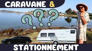 STATIONNEMENT en CARAVANE c'est compliqué ? - FamilyRoss