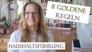  8 Goldene Regeln für eine gute HAUSHALTSFÜHRUNG  - ... so schafft es wirklich JEDER