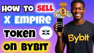 How to Convert and Sell Your $X Token on Bybit (Full Guide) | Trade X Empire Coin | Bybit X Empire