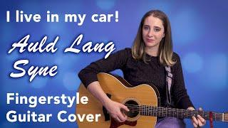 Auld Lang Syne - Fingerstyle Guitar Cover by Ava Carl