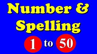 Numbers with Spelling 1 to 50 | Counting Numbers 1 to 50 | Numbers Name for kids | Numbers in Words