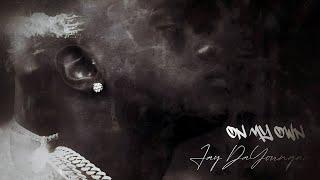 JayDaYoungan - On My Own [Official Audio]