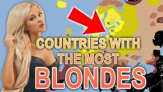 Which countries have the most Blonde Women?