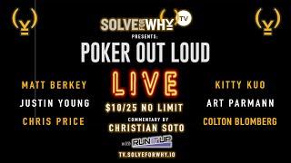High Stakes POKER OUT LOUD | S4Y POKER OUT LOUD LIVE | Solve For Why TV