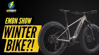 Giant’s Answer To Winter eBike Riding! | EMBN Show 358