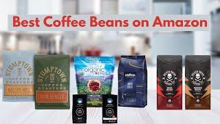 Top 5 Best coffee beans on Amazon for 2025 || You Need to Try