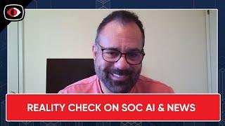 Reality check on SOC AI; Enterprise News; runZero and Imprivata RSAC interviews - ESW #408