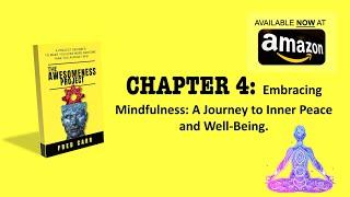 Embrace Mindfulness and Inner Peace: The Awesomeness Project Audiobook Chapter 4