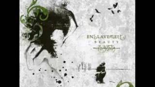 Enslavement of Beauty -  Nostalgia Grows