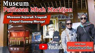 Museum Petilasan Mbah Maridjan | Sejarah Erupsi Gunung Merapi Tahun 2010