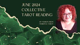 June 2024 Tarot Reading - Collective