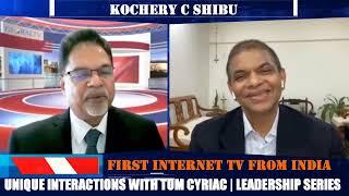 Unique Interactions with Tom Cyriac Leadership Series Guest Kochery C Shibu