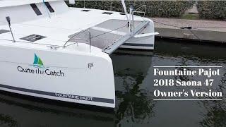 Walk Through - 2018 Fountaine Pajot Saona 47 Owner's Version