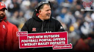 Two New Rutgers Football Portal Offers + Wesley Bailey Departs - #Rutgers Scarlet Knights Football