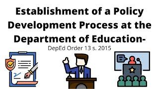 Principal's Test Review: Policy Development Process in the Department of Education DO 13 s. 2015