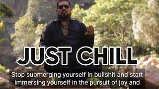  Life advice: Just Chill | Self-help Singh | Our favourite guru