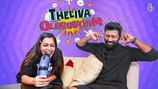 Shanthnu Kiki's Ultimate Fun Romantic Podcast - Theliva Olaruvoam  Epi -1 | With Love Shanthnu Kiki