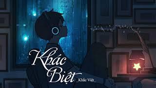 Khác Biệt - Khắc Việt || Lyrics video