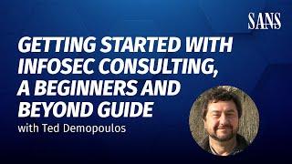 Getting Started with Infosec Consulting, a beginners and beyond guide