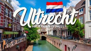 15 BEST Things To Do In Utrecht  Netherlands