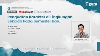 Penguatan Karakter di Lingkungan Sekolah Pada Semester Baru