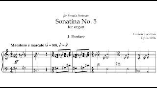 Carson Cooman — Sonatina No. 5 (2018) for organ [Score-Video]