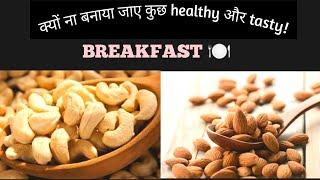 Healthy & Tasty Breakfast | Sona Family Blog