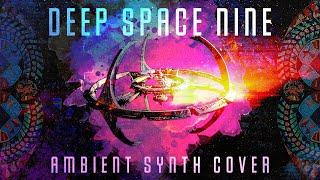 Star Trek: Deep Space Nine // Main Theme // Ambient Synth Cover