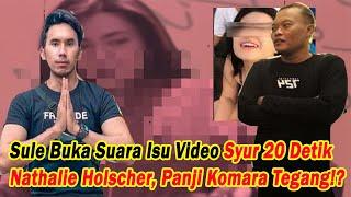 Sule Buka Suara soal Isu Video Syur 20 Detik Nathalie Holscher, Panji Komara Tegang?