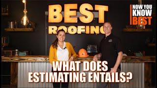 What does estimating entails? - Now you know BEST #roofinginsights