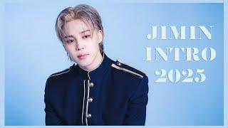 PARK JIMIN INTRODUCTION 2025 (FULL)