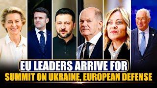 EU leaders arrive for a summit on Ukraine and European defense | France |Germany |Ukraine