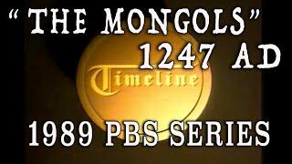 "The Mongols" - (1989) PBS TIMELINE History TV Series - 1247 AD