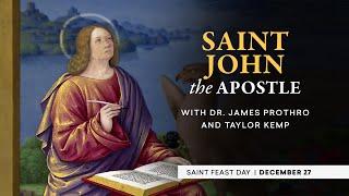 Who Is Saint John the Apostle? | The Catholic Saints Podcast