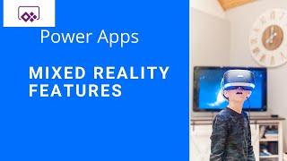 PowerApps - Mixed Reality Feature