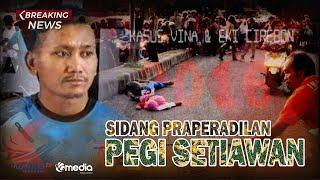 LIVE | Sidang Praperadilan Pegi Setiawan Kasus Vina Cirebon