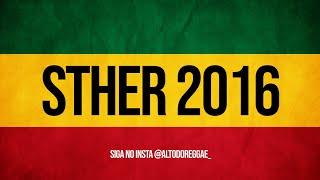 Melo de Sther 2016 (Sem Vinheta) Jah Kiley - Be Still