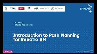 Webinar : Path Planning in robotic Additive Manufacturing