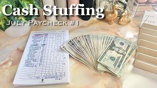 CASH STUFFING JULY 2024 PAYCHECK #1 | #zerobasedbudget  #cashenvelopesystem  #cashbudgeting