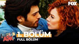 İnadına Aşk 1. Bölüm