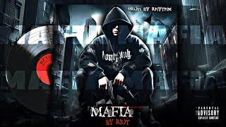 RAP SONG - MAFIA | R.I.O.T | PRODUCTION BY - RHYTHM