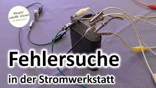 Fehlersuche in der Stromwerkstatt - Stromexperimente für Kinder Teil 5/5