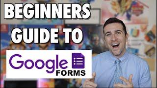 Teachers' Guide to Google Forms - Beginner's Tutorial -