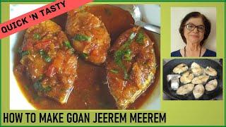 How to make Goan Jeerem Meerem  / Goan Jirem Mirem Recipe / Goan Fish Jeerem Meerem