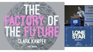 Lonestar ElixirConf 2019 - Building the Factory of the Future with Elixir... - Clark Kampfe