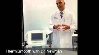 Tighten Skin with ThermiSmooth - Dr Nathan Newman