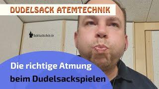 Richtige Atmung beim Dudelsackspielen | Online Dudelsack Kurs | www.dudelsackschule.de