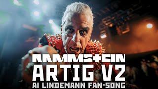 Rammstein - ARTIG (Extended & Enhanced Version) | AI Lindemann Fan-Song